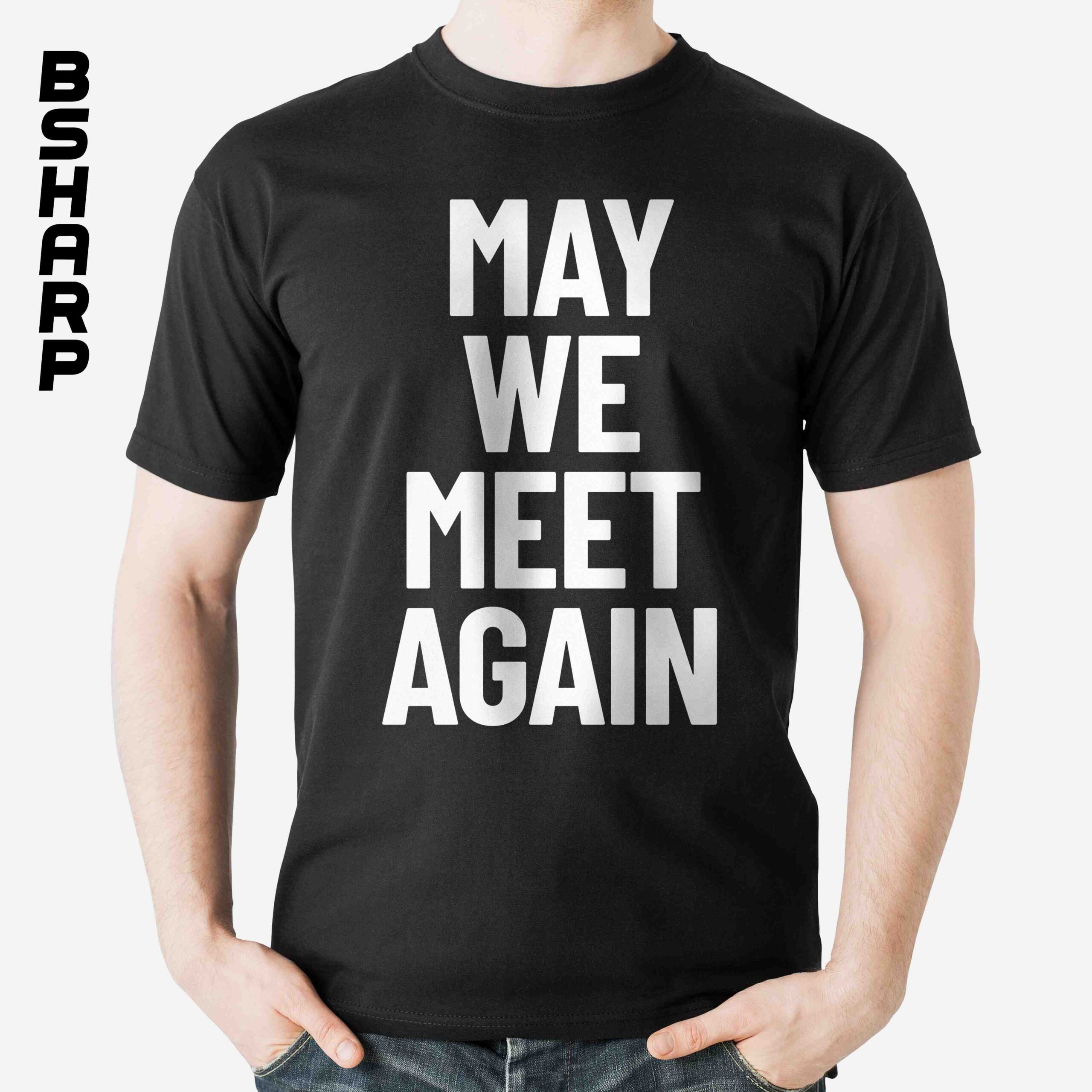 تیشرت The One Hundred طرح May We Meet Again