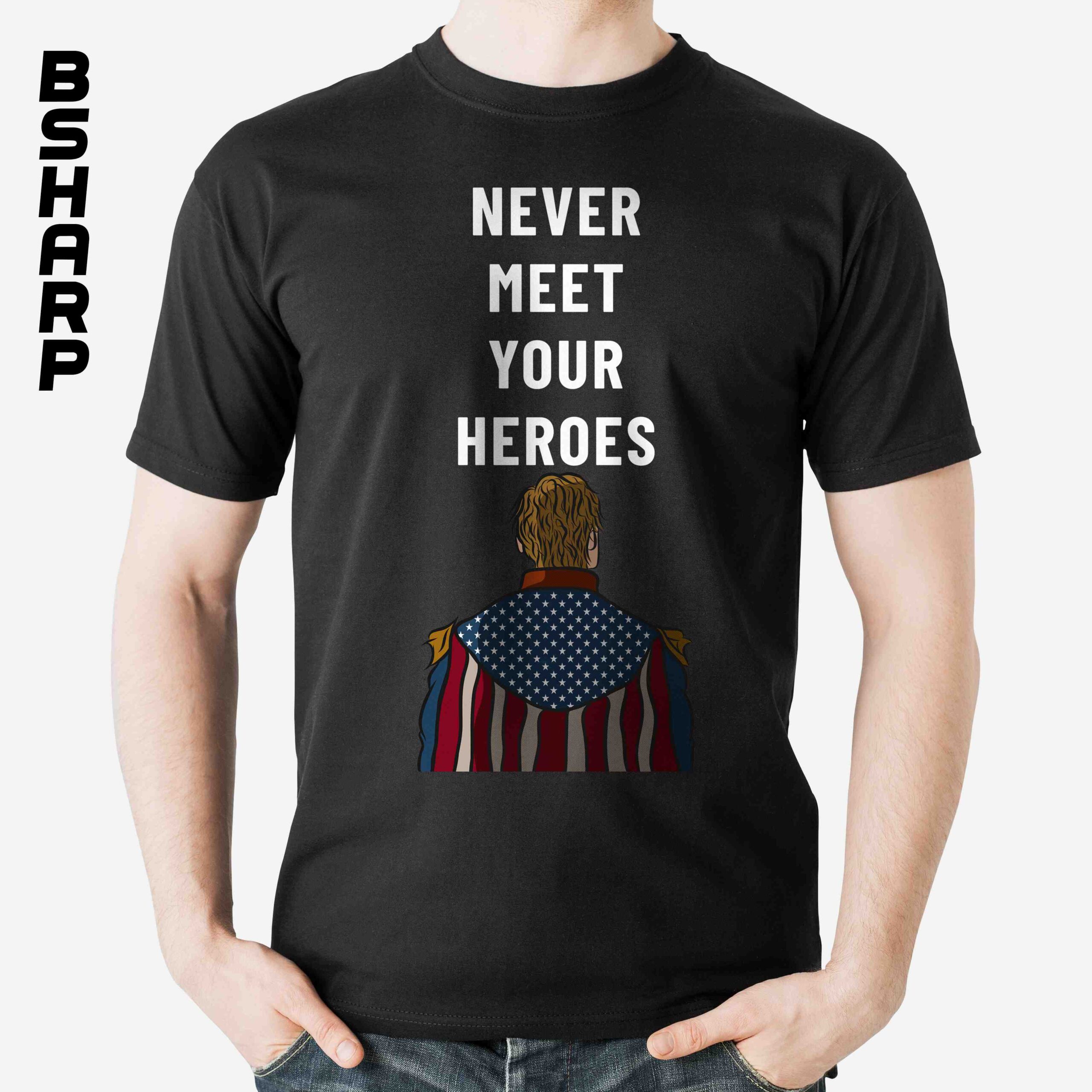 تیشرت The Boys طرح Never Meet Your Heroes