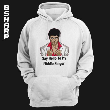 هودی Scarface طرح Say Hello to My Middle Finger - Image 2