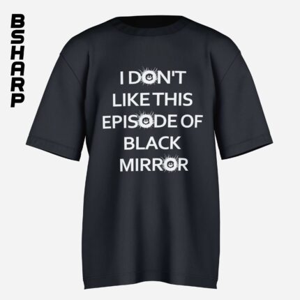تیشرت Black Mirror طرح This Episode - Image 3