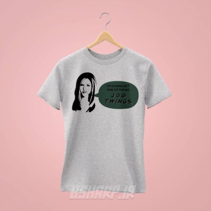 تیشرت Friends طرح Job Things - Image 5