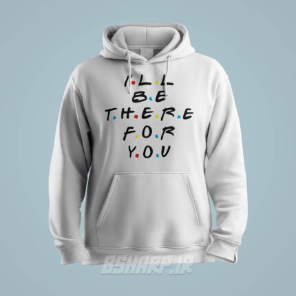 هودی Friends طرح I'll be there - Image 2