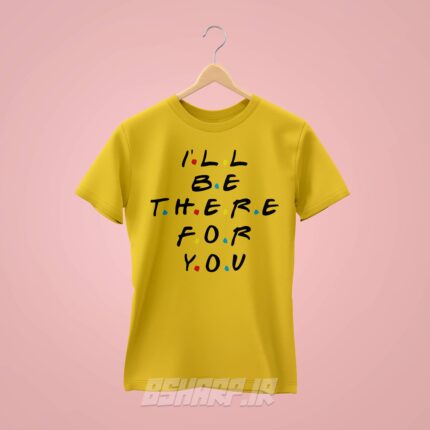 تیشرت Friends طرح I'll be there - Image 4