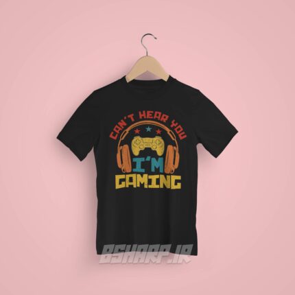 تیشرت Gamer طرح صدات رو نمیشنوم - Image 6