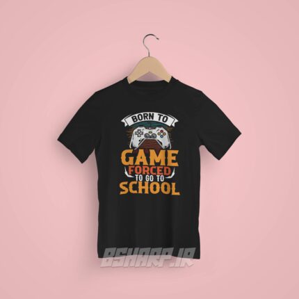 تیشرت Gamer طرح Forced To Go To School - Image 6