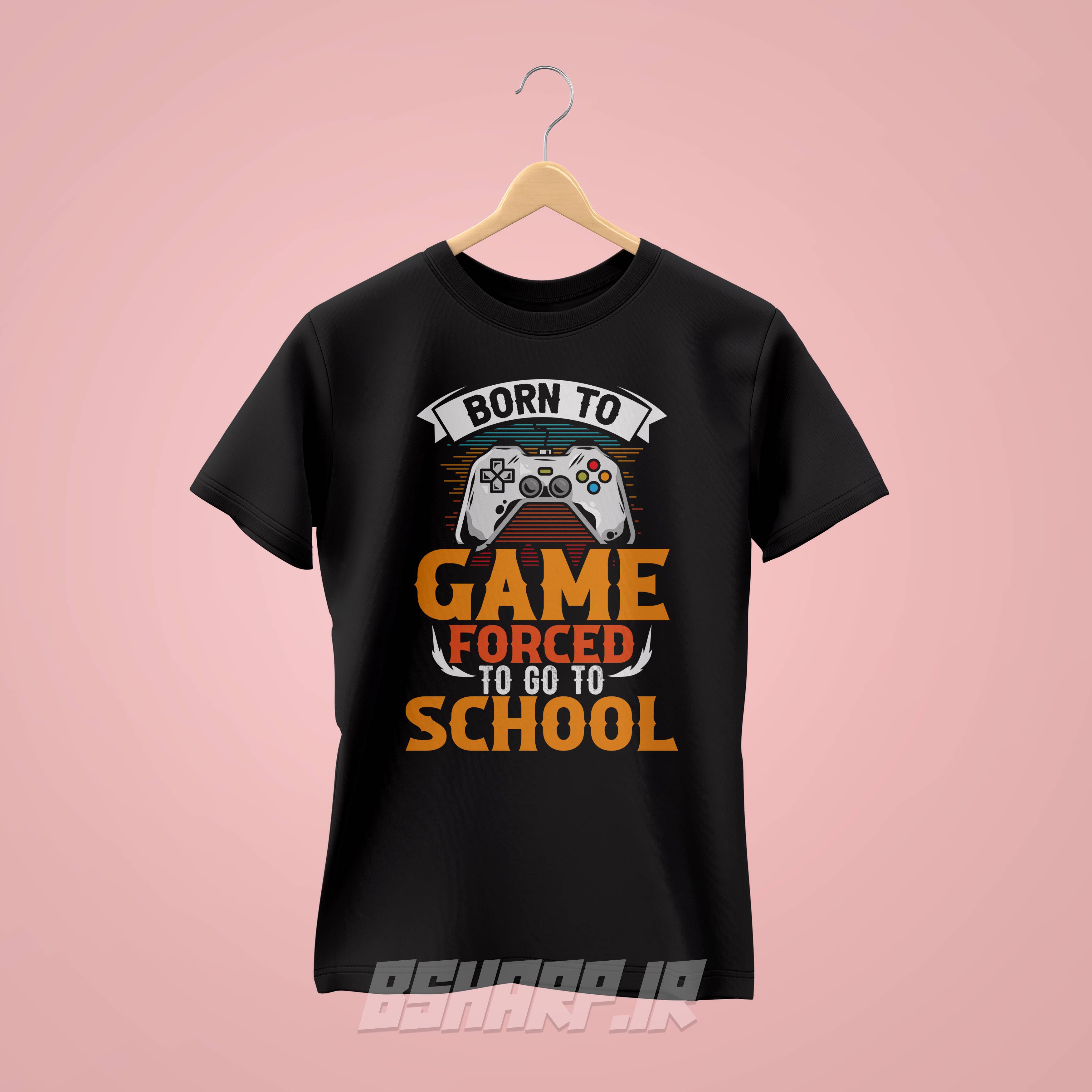 تیشرت Gamer طرح Forced To Go To School