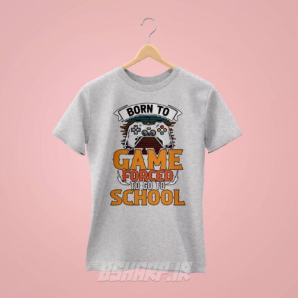 تیشرت Gamer طرح Forced To Go To School - Image 5