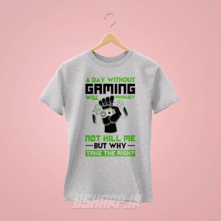 تیشرت Gamer طرح Why Take The Risk - Image 5