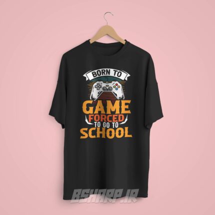 تیشرت Gamer طرح Forced To Go To School - Image 8