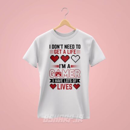 تیشرت Gamer طرح I Have Lots Of Lives - تصویر 2